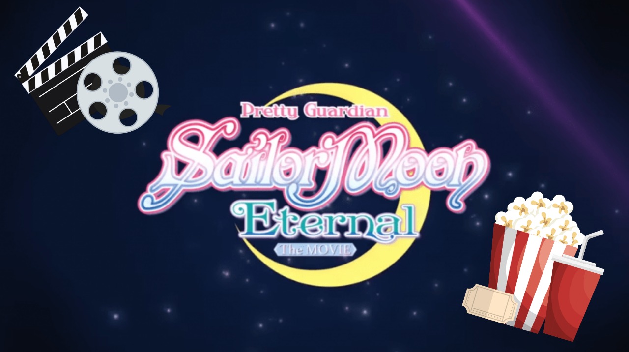 Pretty Guardian Sailor Moon Eternal, la película llegará a México el 3 de junio.