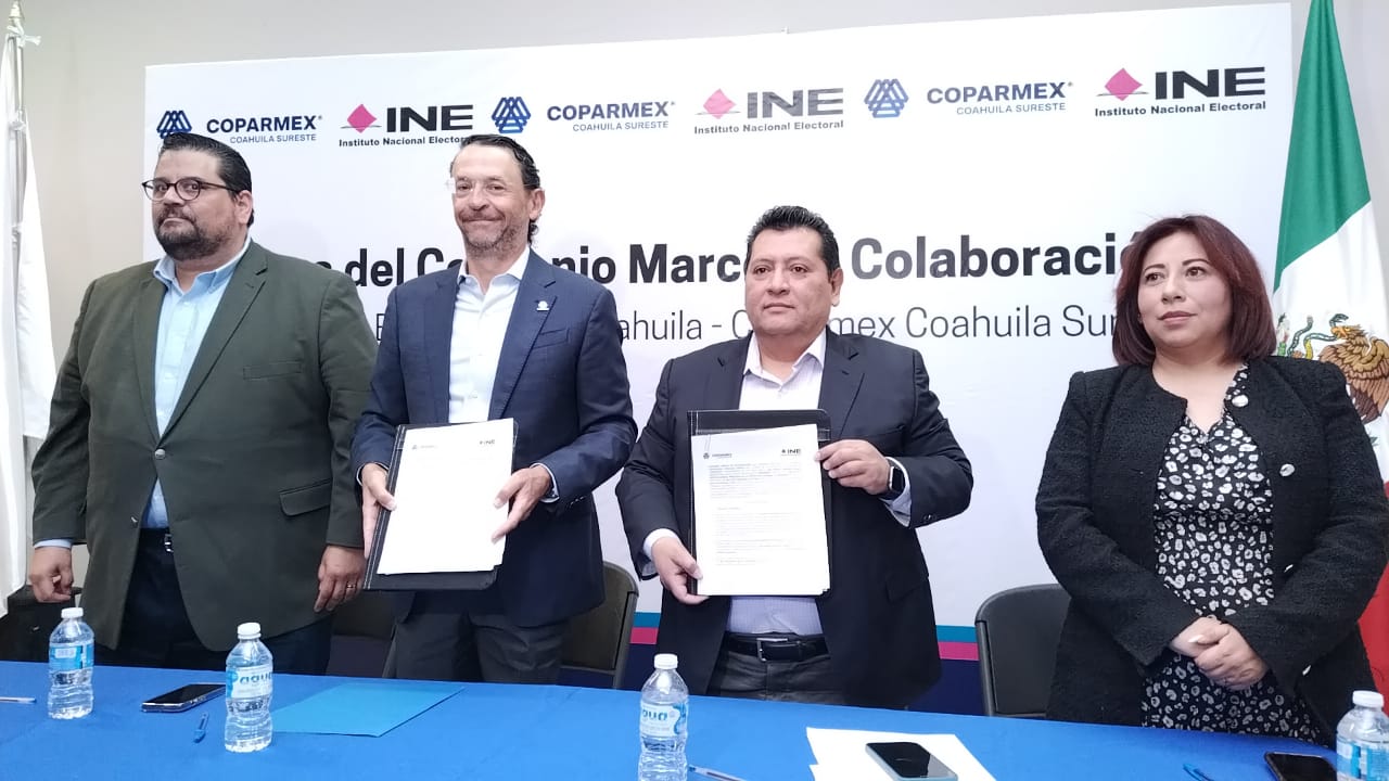 Firma Coparmex sureste convenio con INE Coahuila