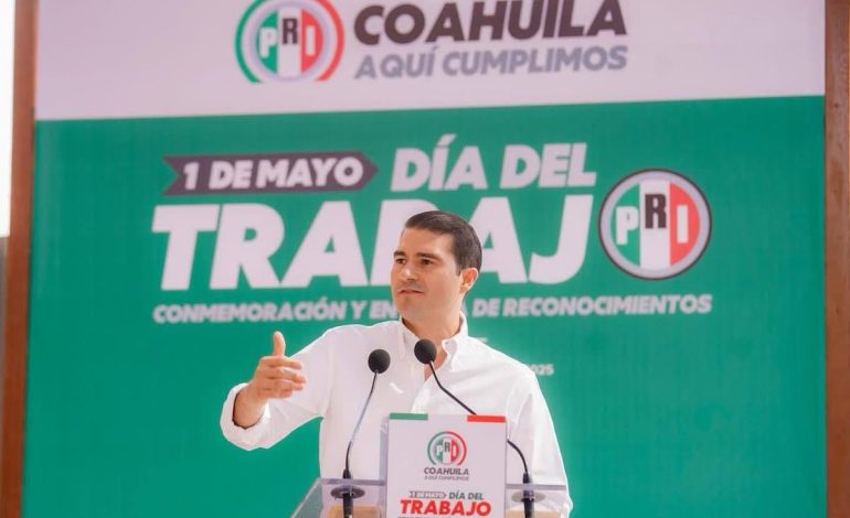 Reconoce PRI a fuerza laboral de Coahuila