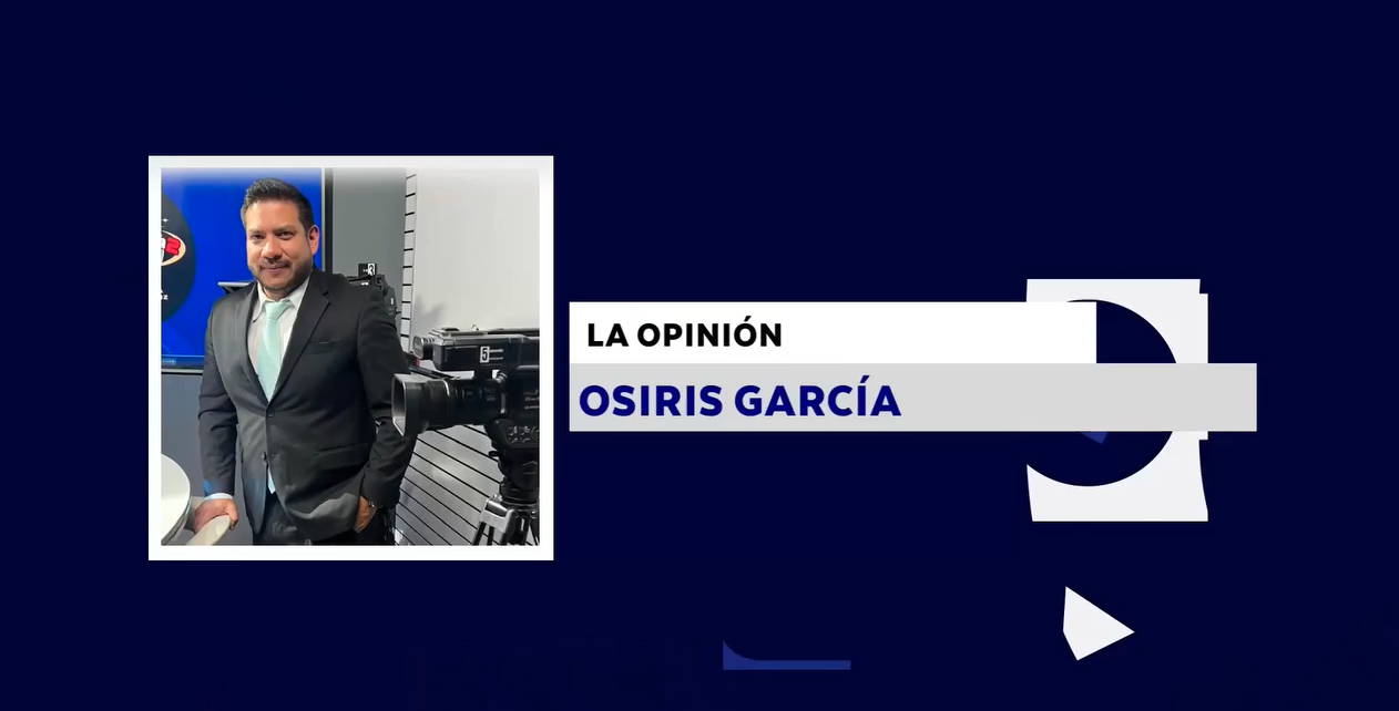 LA OPINIÓN CON OSIRIS GARCÍA