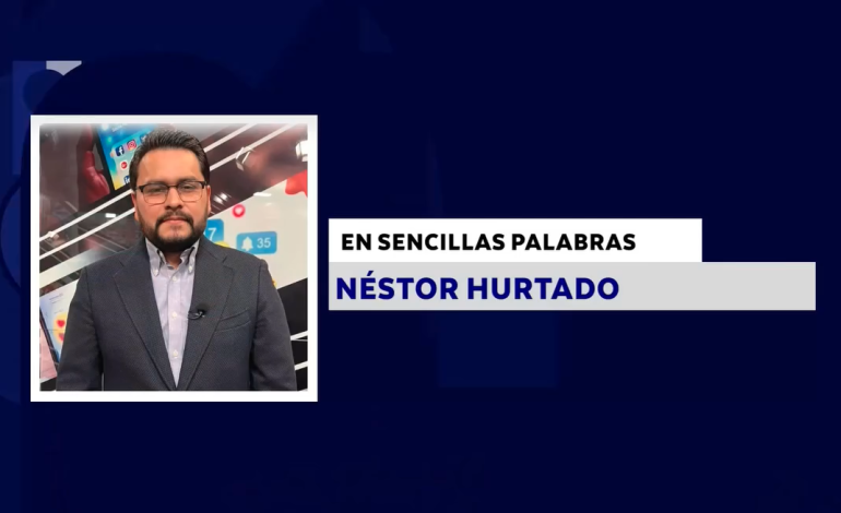EN SENCILLAS PALABRAS CON NÉSTOR HURTADO