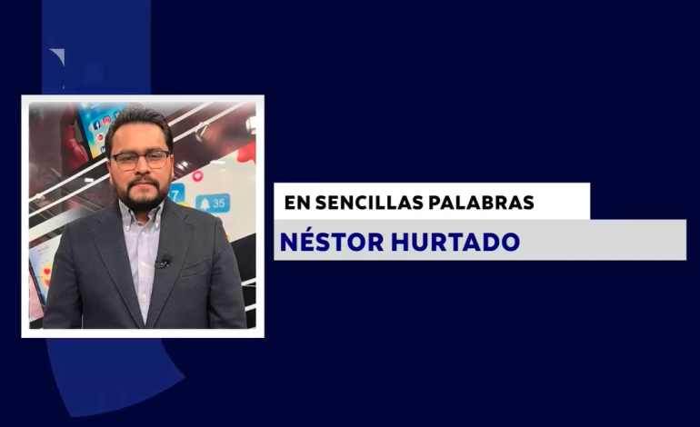 EN SENCILLAS PALABRAS CON NÉSTOR HURTADO
