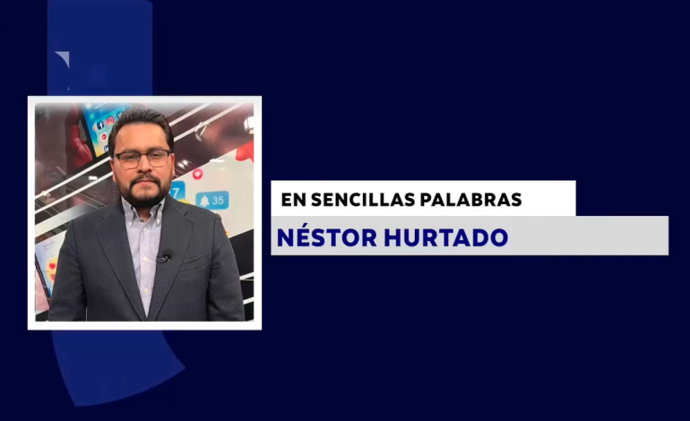 EN SENCILLAS PALABRAS CON NÉSTOR HURTADO