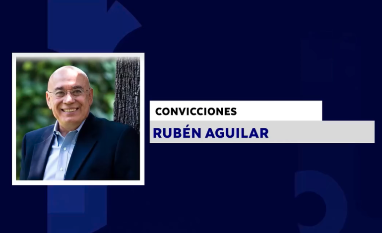 CONVICCIONES CON RUBÉN AGUILAR