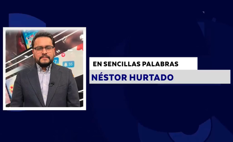 EN SENCILLAS PALABRAS CON: NÉSTOR HURTADO