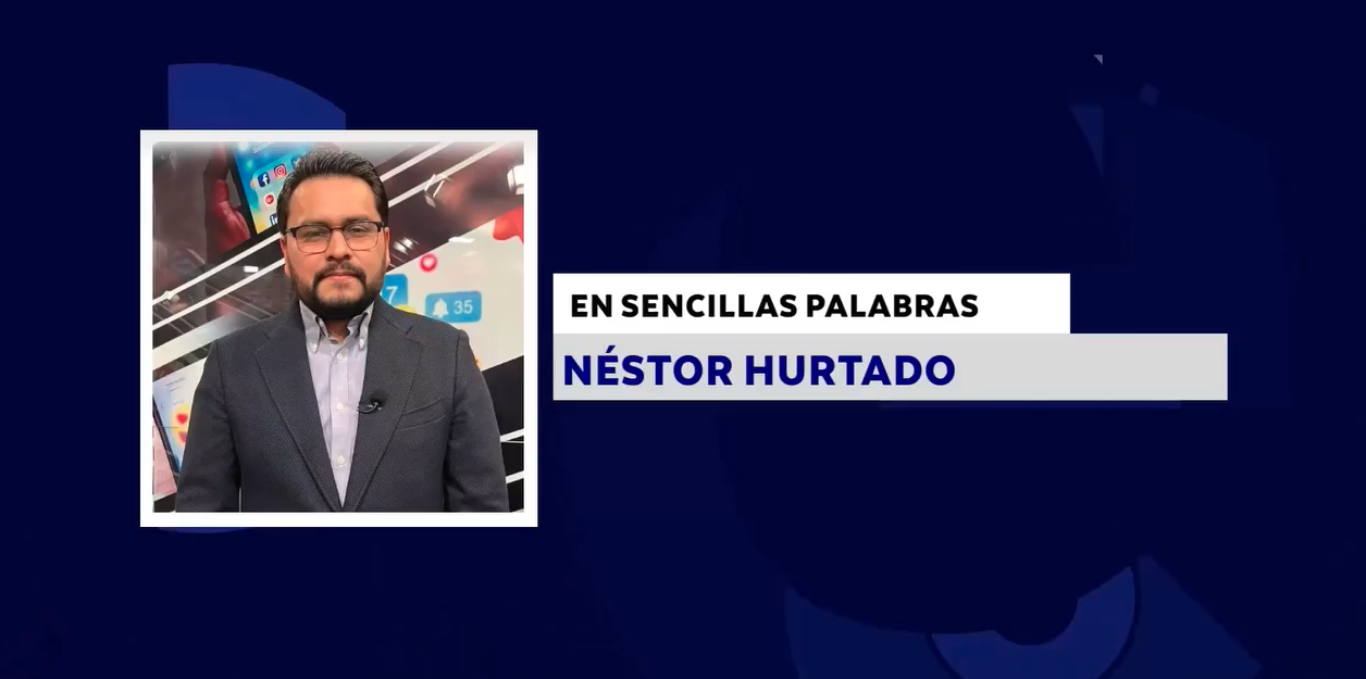 EN SENCILLAS PALABRAS CON: NÉSTOR HURTADO