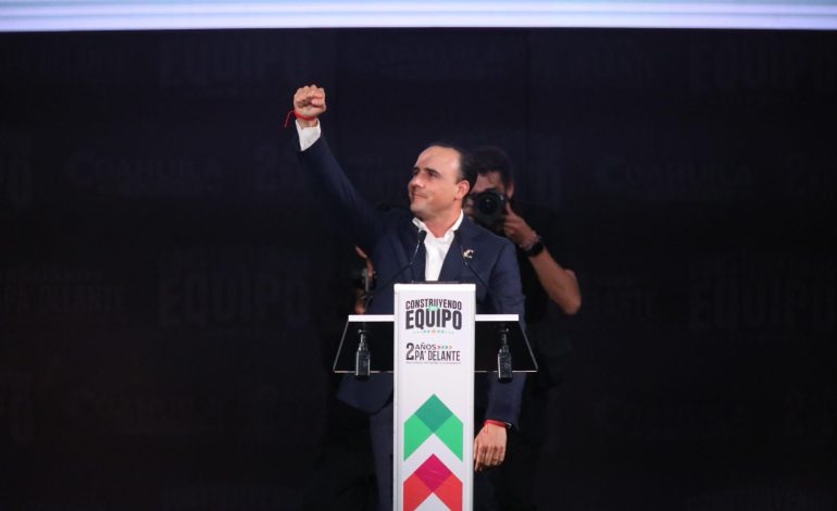 “Construimos un mejor Coahuila”: Manolo