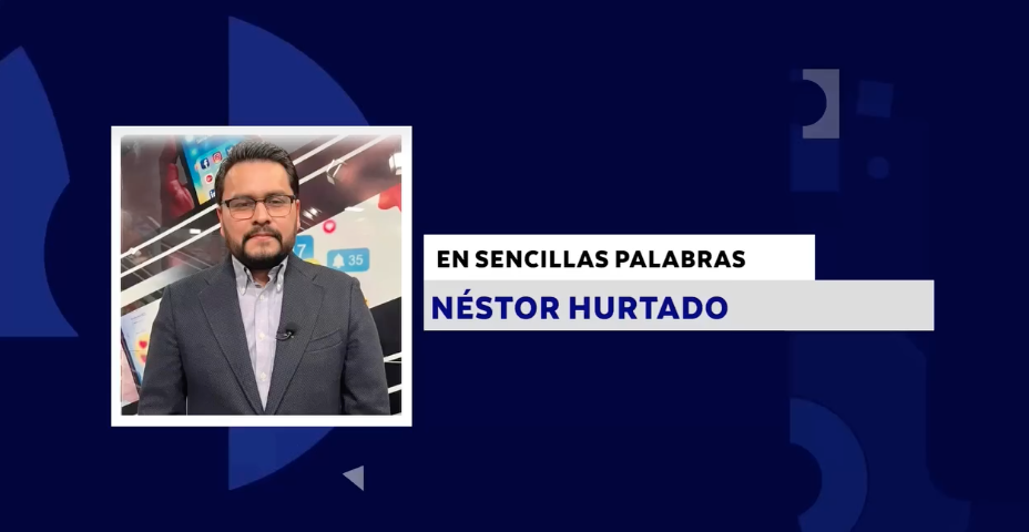 EN SENCILLAS PALABRAS CON: NÉSTOR HURTADO