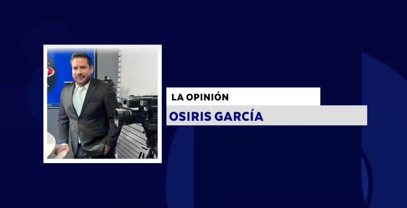LA OPINIÓN CON: OSIRIS GARCÍA