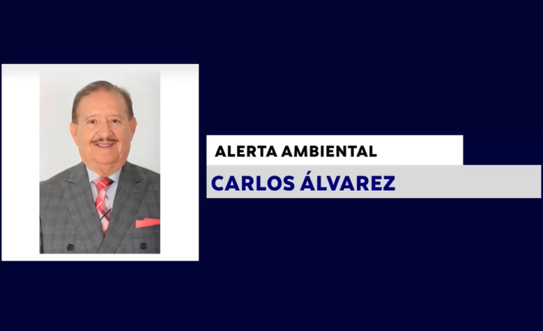 ALERTA AMBIENTAL CON: CARLOS ÁLVAREZ