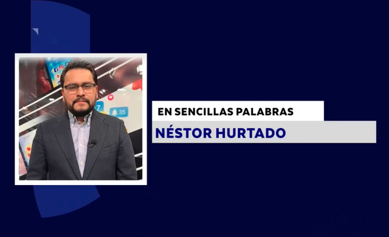 EN SENCILLAS PALABRAS CON: NÉSTOR HURTADO