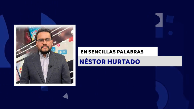 EN SENCILLAS PALABRAS CON: NÉSTOR HURTADO