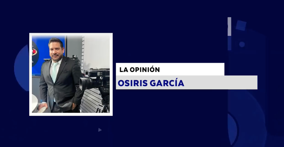 LA OPINIÓN CON: OSIRIS GARCÍA
