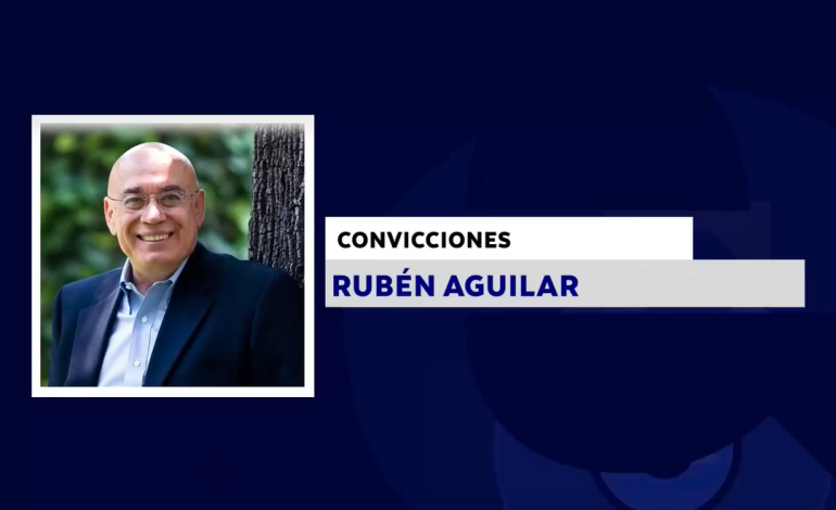 CONVICCIONES CON: RUBÉN AGUILAR