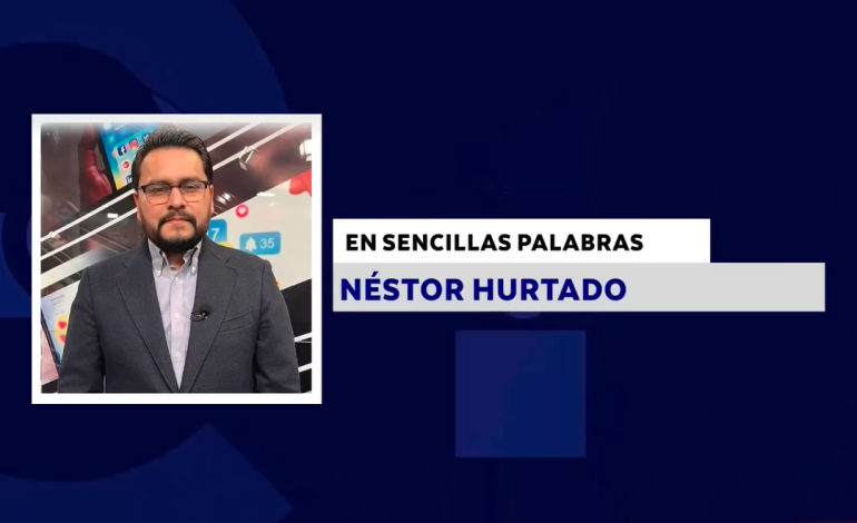EN SENCILLAS PALABRAS CON: NÉSTOR HURTADO