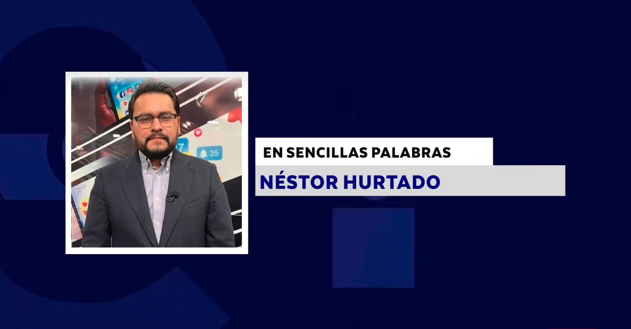 EN SENCILLAS PALABRAS CON: NÉSTOR HURTADO