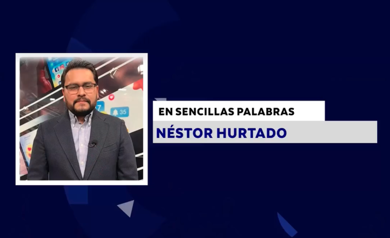EN SENCILLAS PALABRAS CON: NÉSTOR HURTADO
