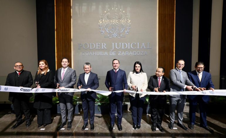 Inauguran Ciudad Judicial en Saltillo