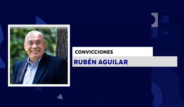 CONVICCIONES CON: RUBÉN AGUILAR