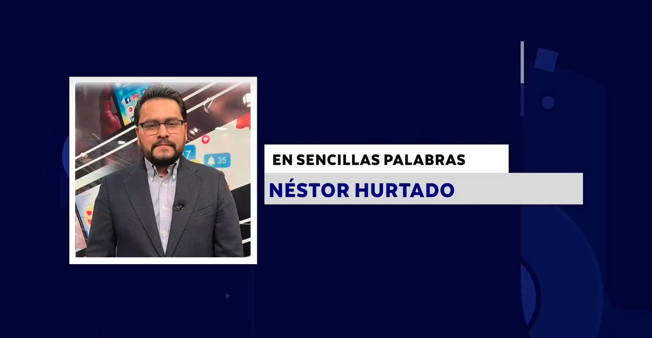 EN SENCILLAS PALABRAS CON: NÉSTOR HURTADO