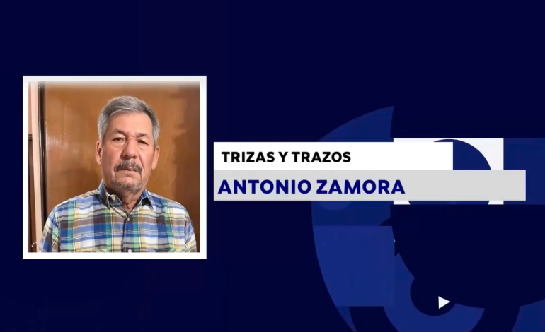 TRIZAS Y TRAZOS CON: ANTONIO ZAMORA