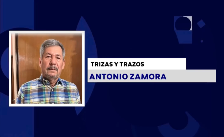 TRIZAS Y TRAZOS CON: ANTONIO ZAMORA