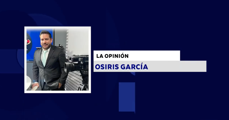 LA OPINIÓN CON: OSIRIS GARCÍA