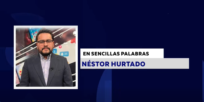 EN SENCILLAS PALABRAS CON: NÉSTOR HURTADO