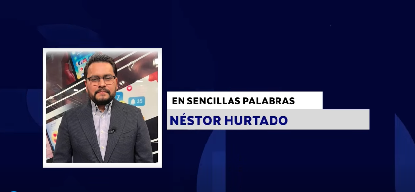 EN SENCILLAS PALABRAS CON: NÉSTOR HURTADO