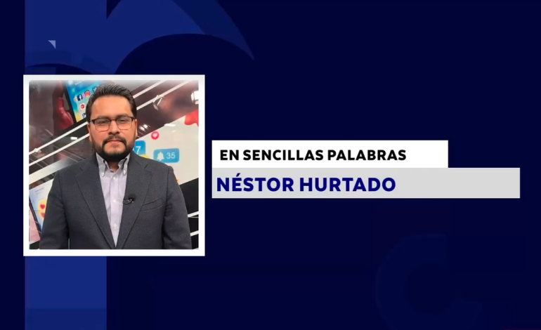 EN SENCILLAS PALABRAS CON: NÉSTOR HURTADO