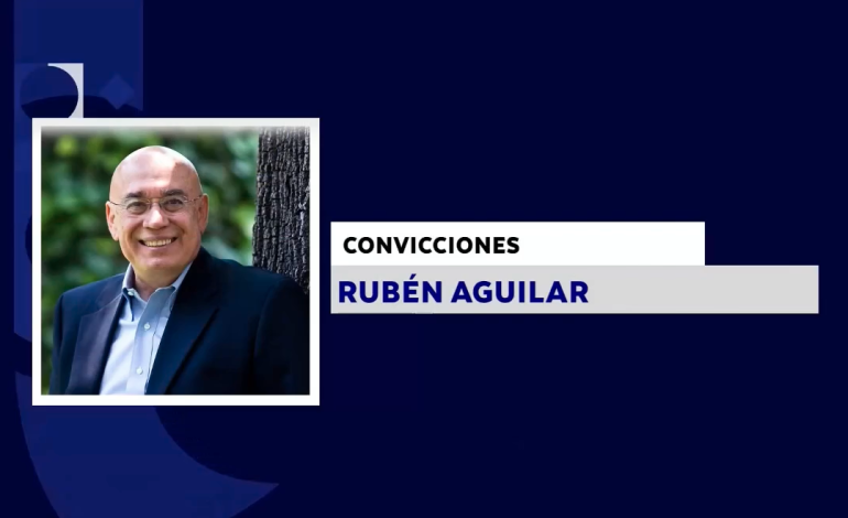CONVICCIONES CON: RUBEN AGUILAR