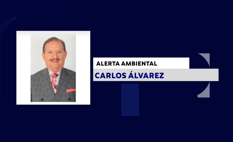 ALERTA AMBIENTAL CON: CARLOS ÁLVAREZ