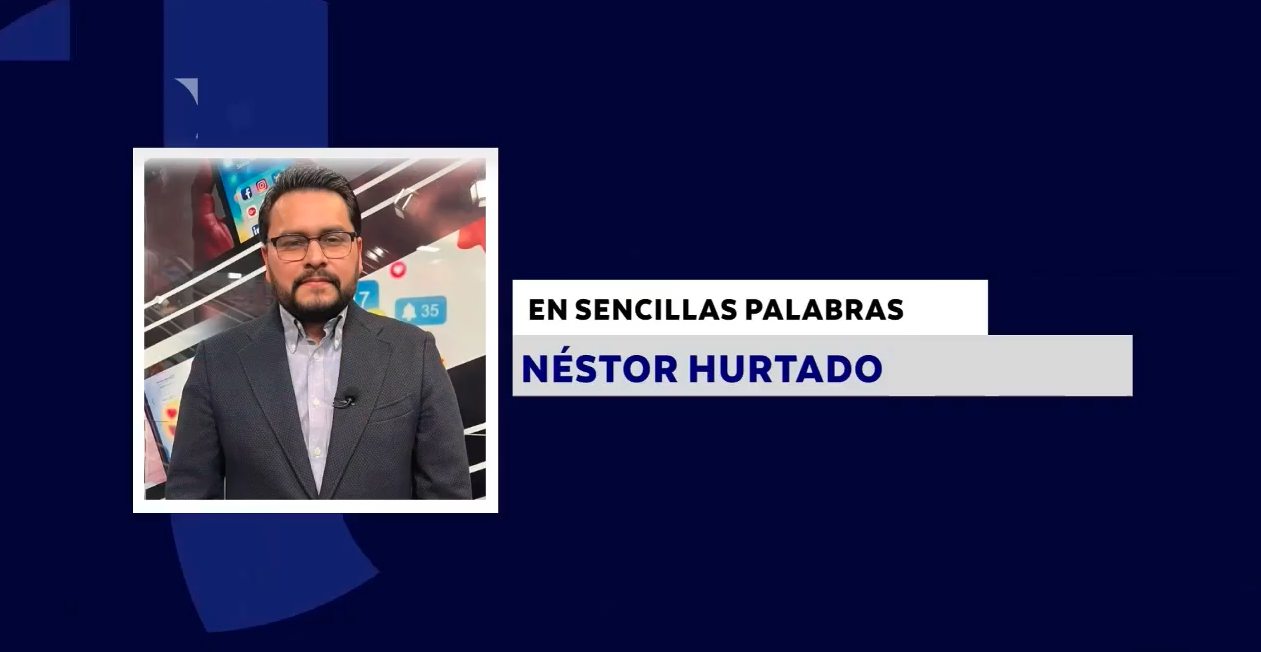 EN SENCILLAS PALABRAS CON: NÉSTOR HURTADO