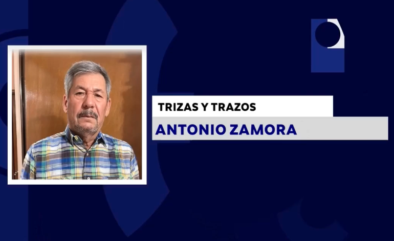 TRIZAS Y TRAZOS CON: ANTONIO ZAMORA