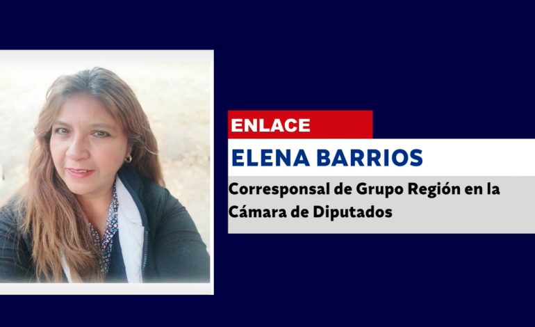 Elena Barrios, corresponsal de Grupo Región en la Cámara de Diputados