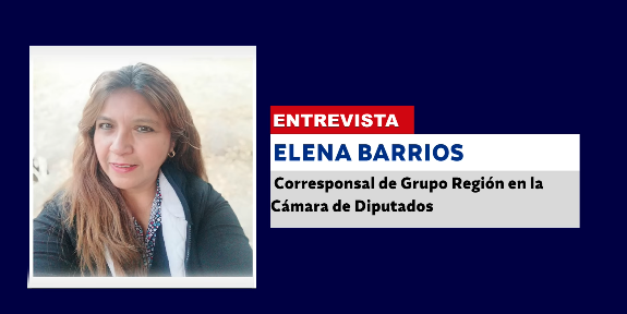 ELENA BARRIOS, Corresponsal de Grupo Región en la Cámara de Diputados