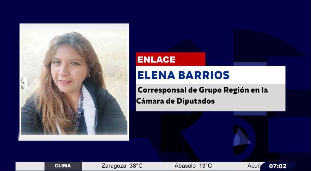 ELENA BARRIOS, Corresponsal de Grupo Región en la Cámara de Diputados