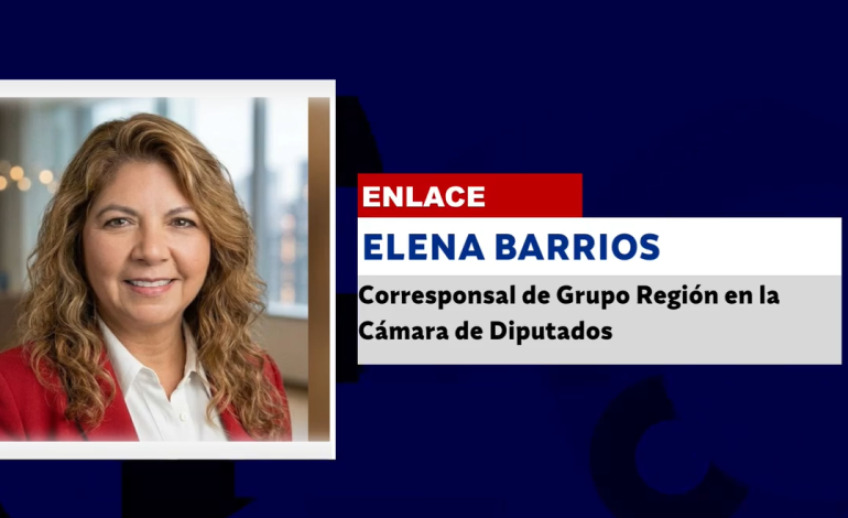 ELENA BARRIOS, Corresponsal de Grupo Región en la Cámara de Diputados